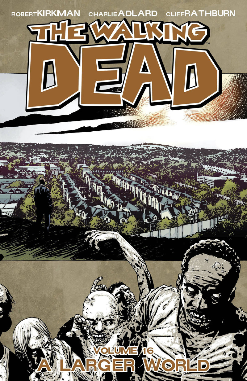 The Walking Dead Vol.16: A Larger World