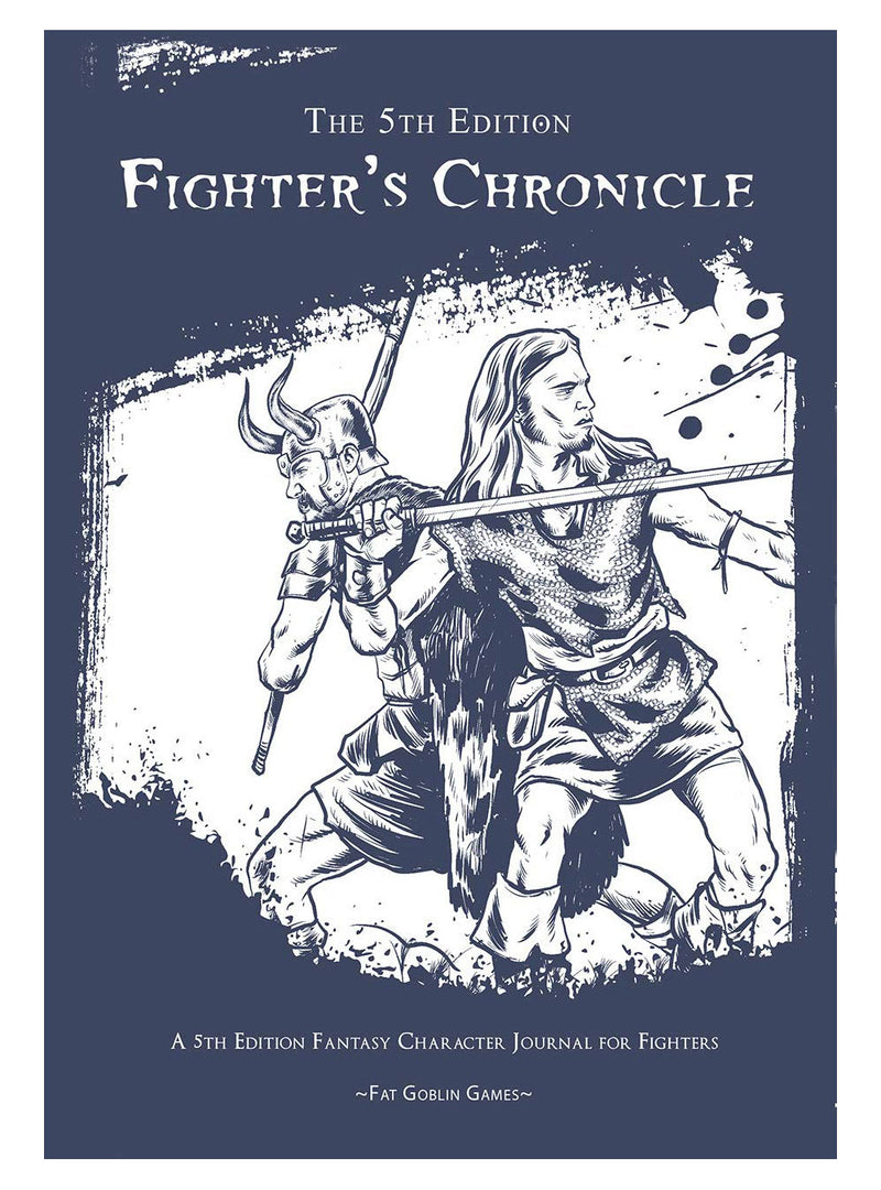 The 5th Edition: Fighter's Chronicles