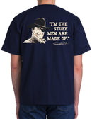 John Wayne I'm the Stuff Men are Made of Men's Navy Blue T-Shirt, Medium