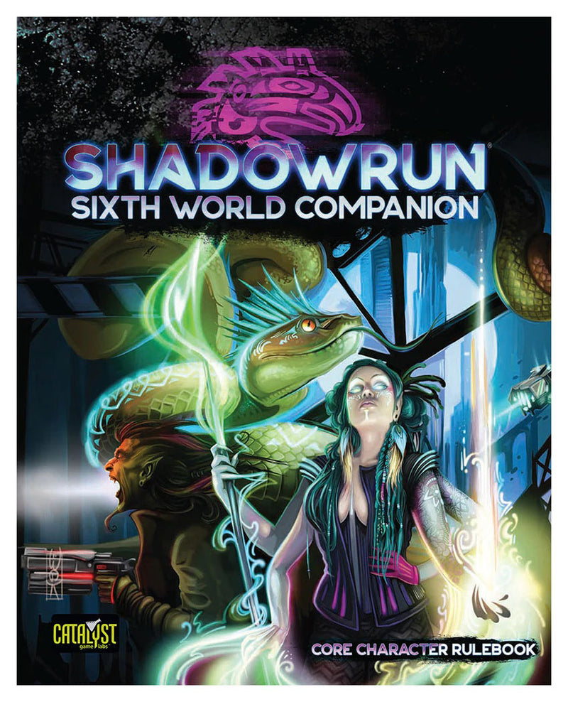 Shadowrun: Sixth World Companion (Core Character Rulebook)