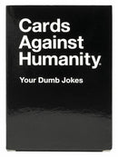Cards Against Humanity: Your Dumb Jokes