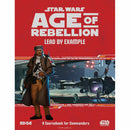 Star Wars: Age of Rebellion RPG - Lead By Example Sourcebook