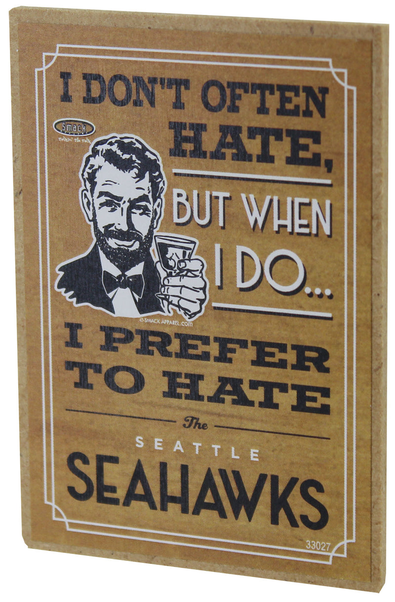 I Don't Often Hate (Anti-Seahawks) Refrigerator Magnet