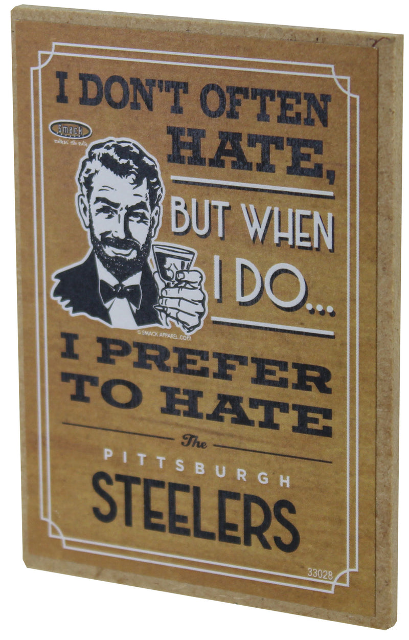 I Don't Often Hate (Anti-Steelers) Refrigerator Magnet