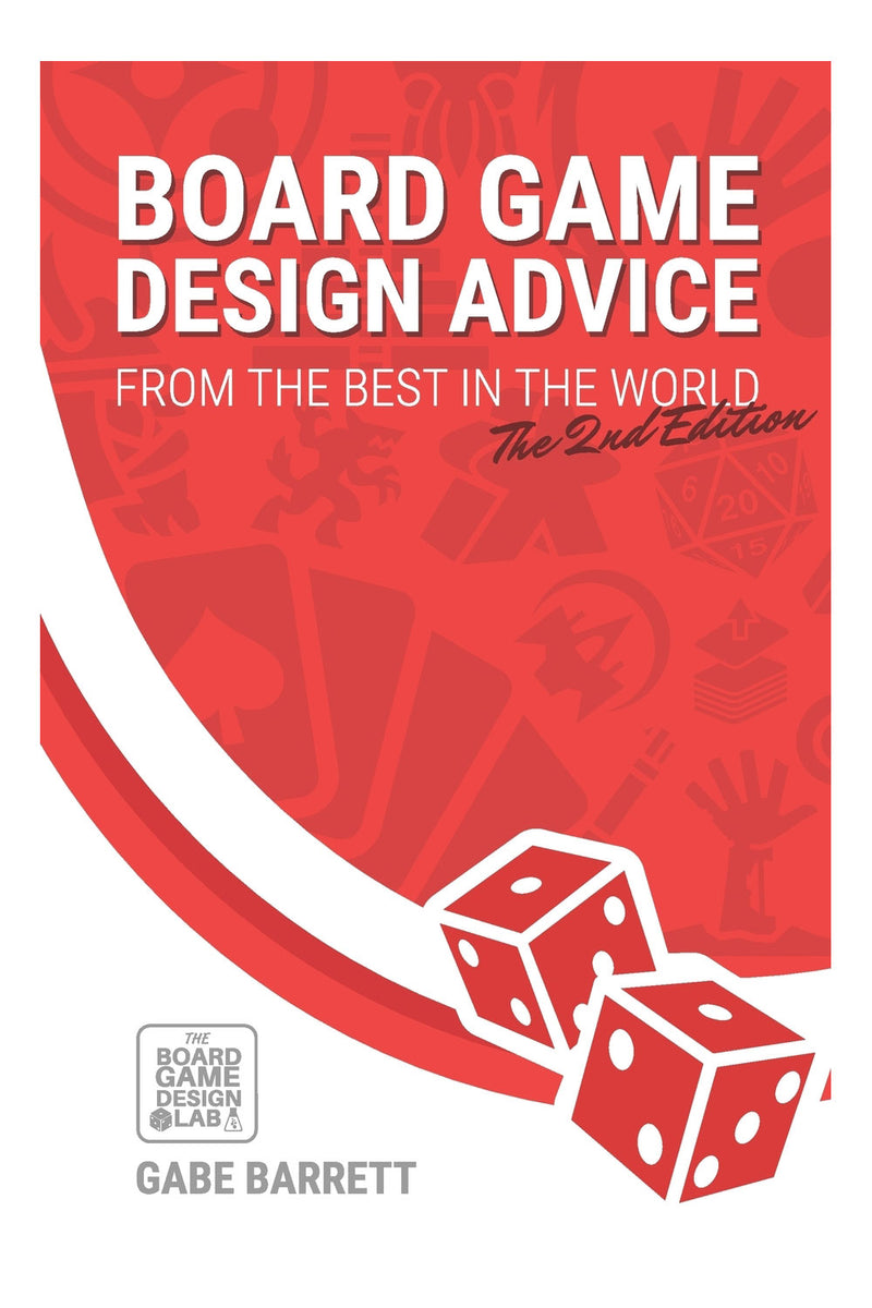 Board Game Design Advice: From the Best in the World (2nd Edition)